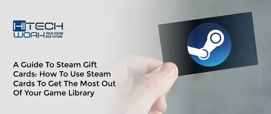 A Guide To Steam T Cards How To Use Steam Cards To Get The Most Out