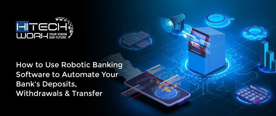 How to Use Robotic Banking Software
