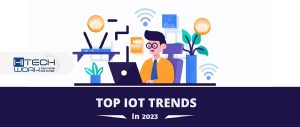 Top Changes and Trends in IoT