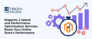 Magento 2 Speed and Performance Optimization Services