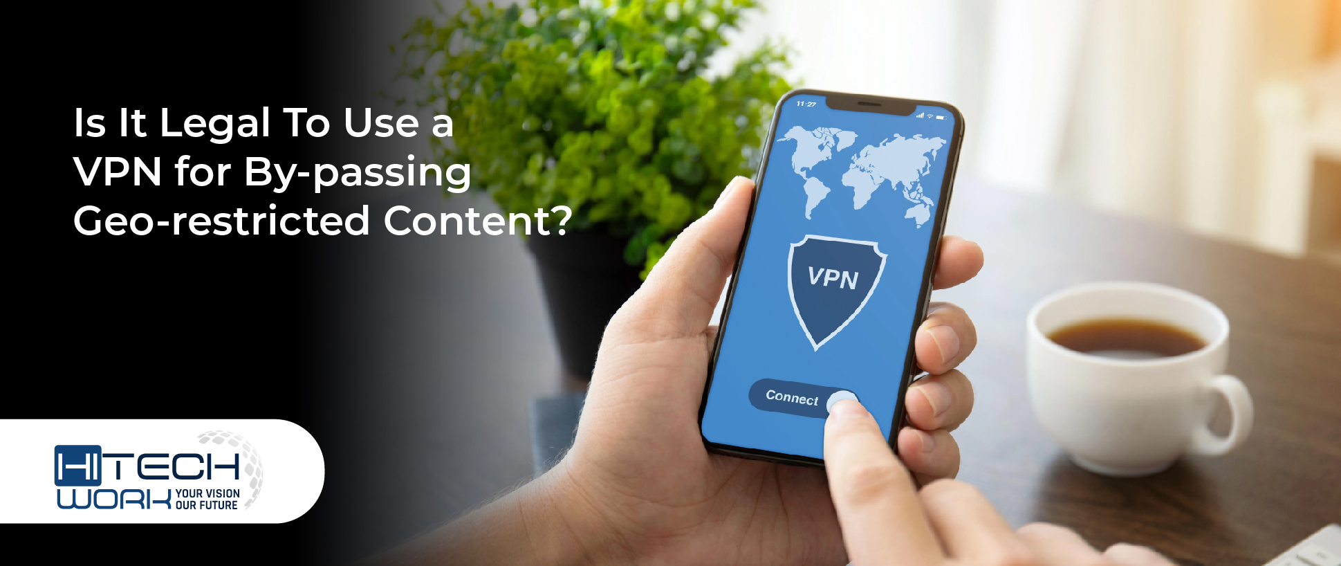 Legal To Use a VPN