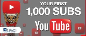how to get 1000 subscribers on Youtube