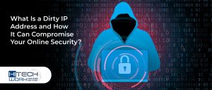 What Is a Dirty IP Address