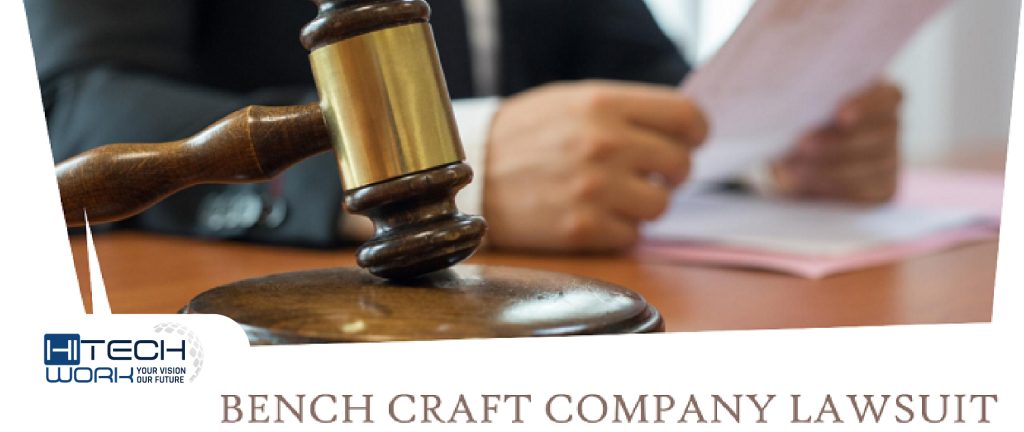 Stated allegation in the lawsuit against Bench craft company