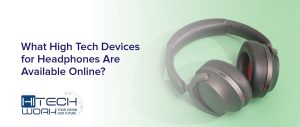 Devices for Headphones