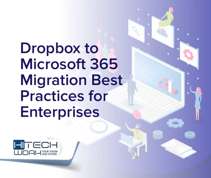 Dropbox to Microsoft 365 Migration Best Practices for Enterprises