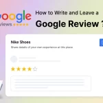 How to Leave a Google Review